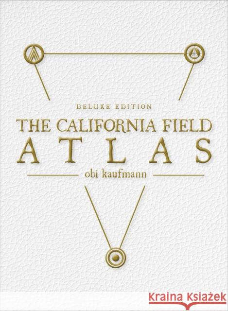 The California Field Atlas: Deluxe Edition Obi Kaufmann 9781597145237 Heyday Books - książka