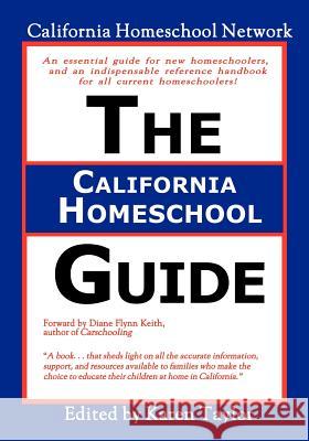 The California Homeschool Guide - Second Edition California Homeschool Network 9781552127124 Trafford Publishing - książka