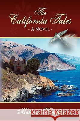 The California Tales Mathew Kinsella 9781441537898 Xlibris Corporation - książka