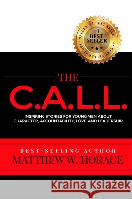 The Call Matthew W. Horace Towanna Freeman 9780692732168 Seven - książka