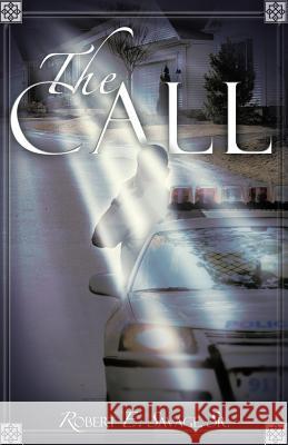 The Call Robert E Savage, Sr 9781602668331 Xulon Press - książka