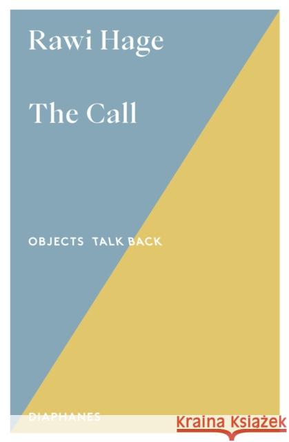 The Call Rawi Hage 9783035807950 Diaphanes - książka