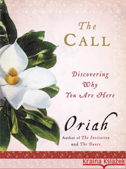 The Call: Discovering Why You Are Here Oriah 9780061116698 HarperOne - książka