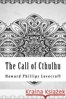 The Call of Cthulhu Howard Phillips Lovecraft 9781727883992 Createspace Independent Publishing Platform - książka
