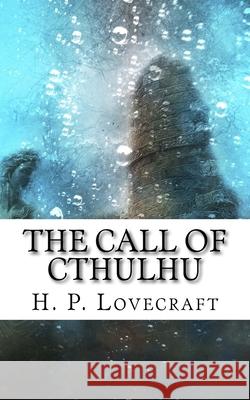 The Call of Cthulhu H. P. Lovecraft 9781986032858 Createspace Independent Publishing Platform - książka