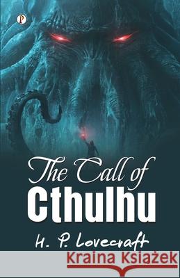 The Call of Cthulhu H. P. Lovecraft 9789359830421 Pharos Books Private Limited - książka