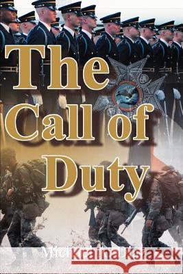 The Call of Duty Michael A. Diaz 9780595128686 Writers Club Press - książka