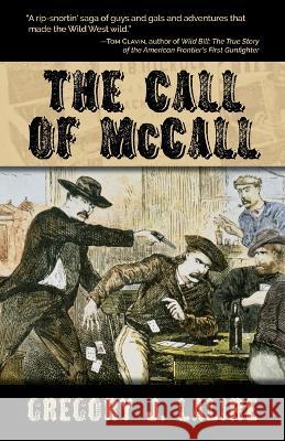 The Call of McCall Gregory Lalire 9781432892739 Wheeler Publishing a Part of Gale a Cengage C - książka