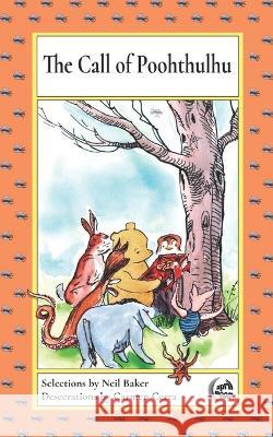 The Call of Poohthulhu Lisa Cunningham Pete Rawlik Christine Morgan 9798447092917 Independently Published - książka