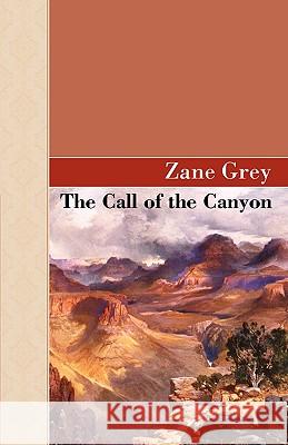 The Call Of The Canyon Grey, Zane 9781605121321 Akasha Classics - książka