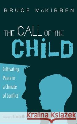 The Call of the Child Bruce McKibben Gordon Hickson 9781725295438 Resource Publications (CA) - książka