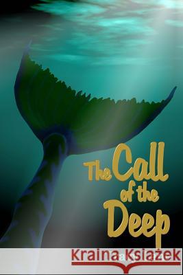 The Call of the Deep Tracy Lane 9781492960362 Createspace - książka