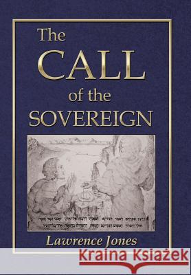 The Call of the Sovereign Lawrence, Linda Jones 9781503552586 Xlibris Corporation - książka