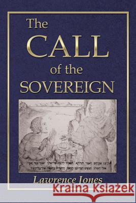 The Call of the Sovereign Lawrence, Linda Jones 9781503552593 Xlibris Corporation - książka