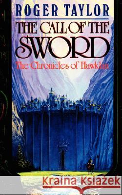 The Call of the Sword Roger Taylor 9781843197270 Mushroom Publishing - książka