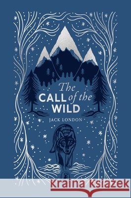 The Call of the Wild Jack London 9780241725139 Penguin Random House Children's UK - książka