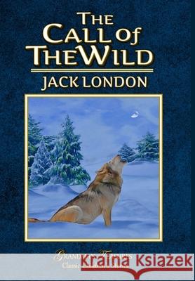 The Call of the Wild Grandma's Treasures Jack London 9780359535866 Lulu.com - książka