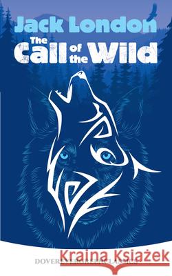 The Call of the Wild Jack London 9780486434230 Dover Publications - książka