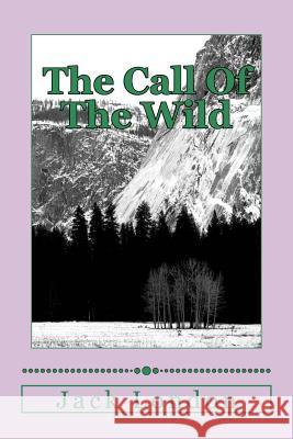 The Call Of The Wild London, Jack 9781503310100 Createspace - książka