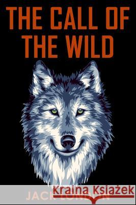 The Call of the Wild Jack London 9781511580359 Createspace - książka