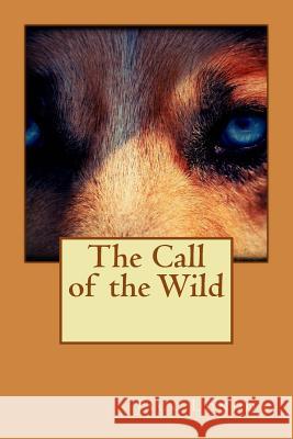 The Call of the Wild Jack London 9781515246619 Createspace - książka