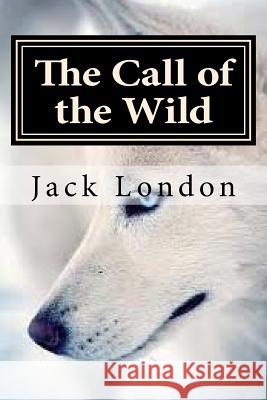 The Call of the Wild Jack London Hollybook 9781522835547 Createspace Independent Publishing Platform - książka