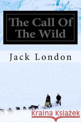 The Call Of The Wild London, Jack 9781546336952 Createspace Independent Publishing Platform - książka