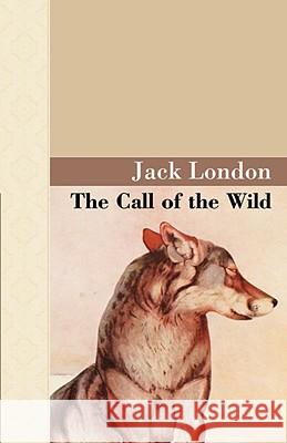 The Call of the Wild Jack London 9781605120430 ARCHEION PRESS, LLC - książka