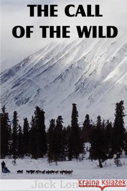 The Call of the Wild Jack London 9781612034683 Bottom of the Hill Publishing - książka