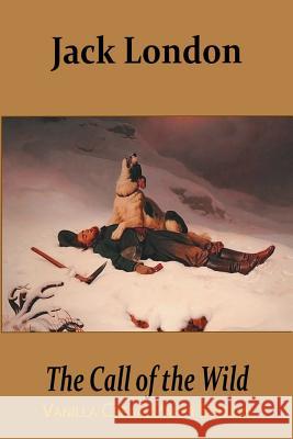 The Call of the Wild Jack London 9781720718741 Createspace Independent Publishing Platform - książka