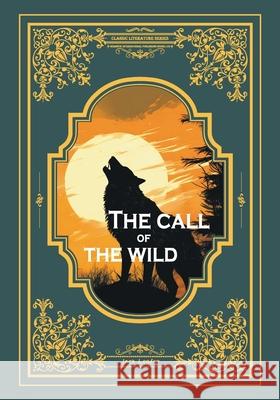 The call of the wild Jack London 9781915452948 Warwick International Publishing House Ltd - książka