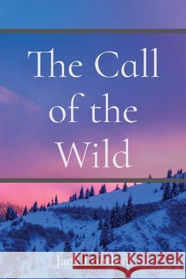 The Call of the Wild Jack London   9781958437889 Z & L Barnes Publishing - książka