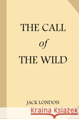 The Call of the Wild Jack London 9781973760108 Createspace Independent Publishing Platform - książka