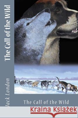 The Call of the Wild Jack London Mybook 9781977974372 Createspace Independent Publishing Platform - książka