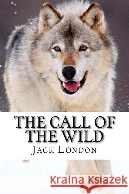 The Call of the Wild Jack London Jv Editors 9781979294119 Createspace Independent Publishing Platform - książka