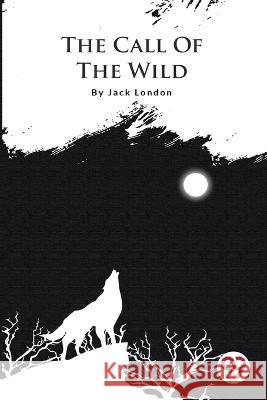 The Call Of The Wild Jack London   9789356560925 Double 9 Booksllp - książka