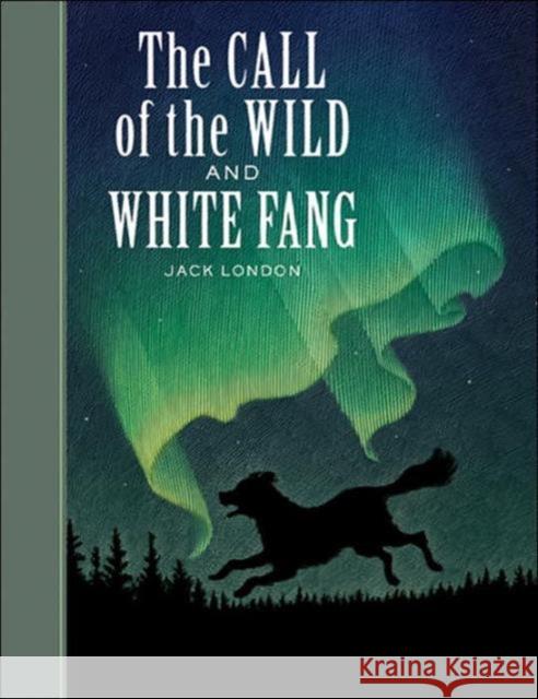 The Call of the Wild and White Fang Jack London 9781402714559 Sterling Juvenile - książka