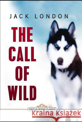 The Call of the Wild: Illustrated edition London, Jack 9781521997536 Independently Published - książka