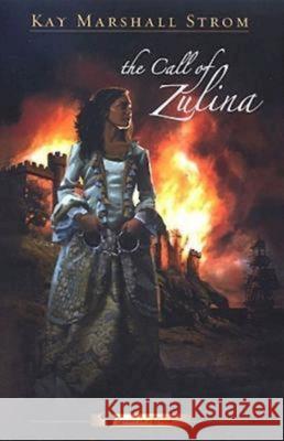 The Call of Zulina: Grace in Africa Series #1 Kay Strom 9781426700699 Abingdon Press - książka