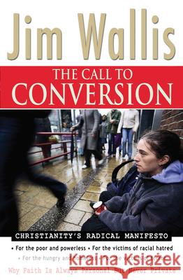 The Call to Conversion Jim Wallis 9781854247575 LION CHILDREN'S PUBLISHING PLC - książka