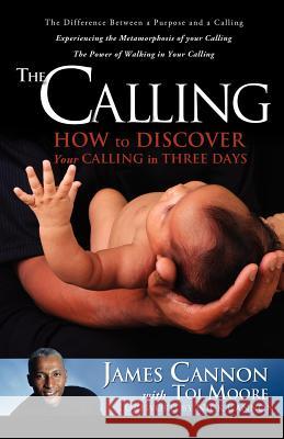 The Calling James Cannon Toi Moore 9781619040564 Xulon Press - książka