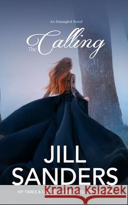 The Calling Jill Sanders 9798652611859 Independently Published - książka