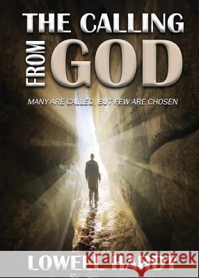 The Calling from God: Revised Edition Lowell Hardy 9781947191365 Zeta Publishing Inc - książka