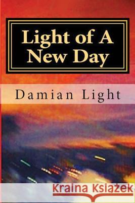 The Calling: Light of A New Day: A Journey Light, Damian Forest 9781644400449 Light Inc. - książka