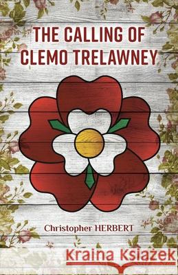 The Calling of Clemo Trelawney Christopher Herbert 9781662914294 Gatekeeper Press - książka