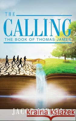 The Calling: The Book Of Thomas James Jacob Israel 9781662909214 Gatekeeper Press - książka