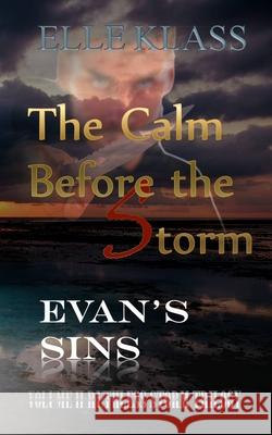 The Calm Before the Storm: Evan's Sins Elle Klaes Dawn Lewis Tl Katt 9781951017088 Books by Elle, Inc. - książka