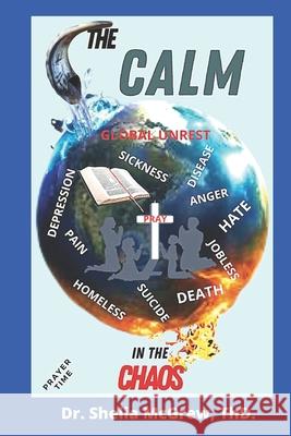 The Calm in the Chaos Shelia McGrew 9780578891590 Dr. Shelia McGrew - książka