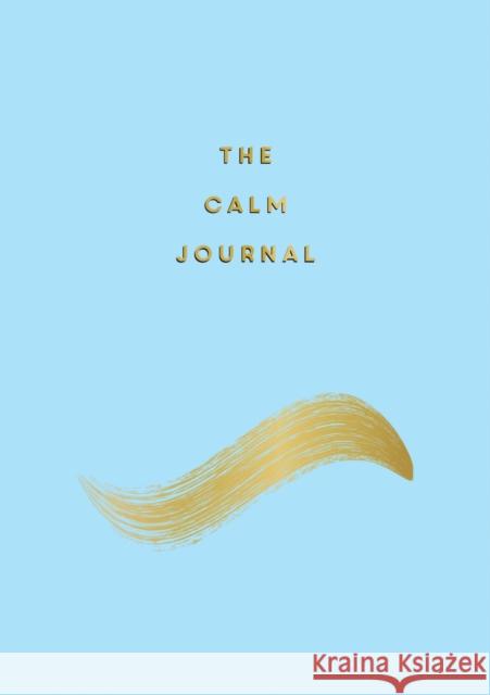 The Calm Journal: Tips and Exercises to Help You Relax and Recentre Anna Barnes 9781787833029 Summersdale Publishers - książka