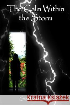 The Calm Within the Storm Sara Beth Parker 9781312590137 Lulu.com - książka